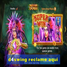 d4swing reclame aqui